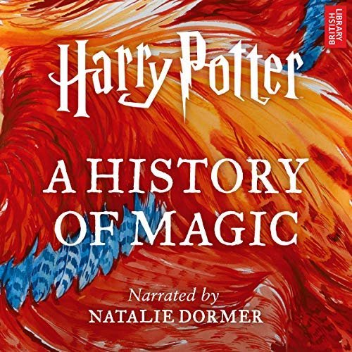 Harry-Potter-A-History-of-Magic-Audiobook.jpg.dcf8f6d73d154d8385ef60b7e2f5c645.jpg
